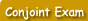 Conjoint Examination