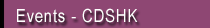 Events - CDSHK